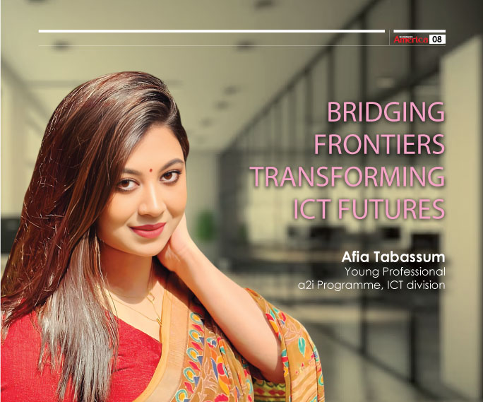 Bridging Frontiers Transforming ICT Futures -Afia Tabassum