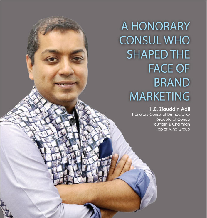 An HONORARY CONSUL WHO SHAPED THE FACE OF BRAND MARKETING -Ziauddin Adil